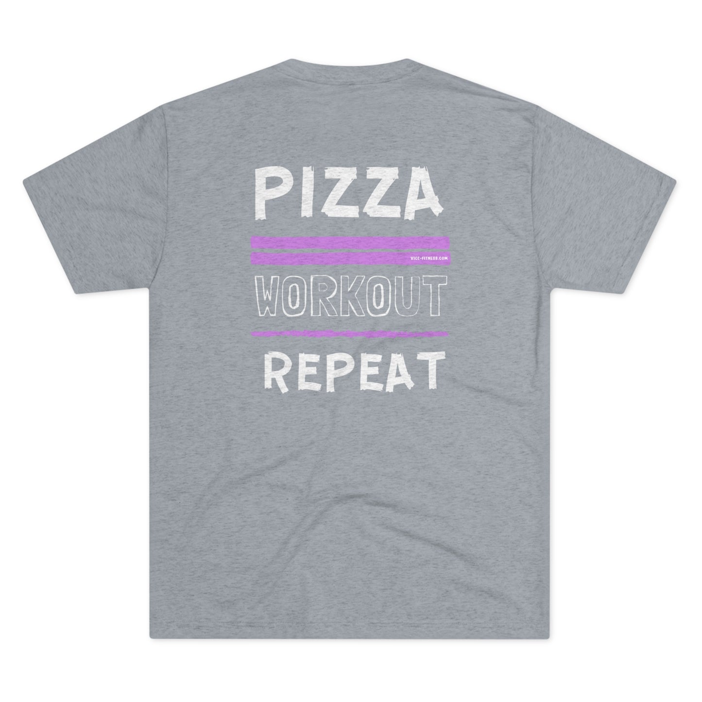 Pizza. Workout. Repeat.- Triblend Tee