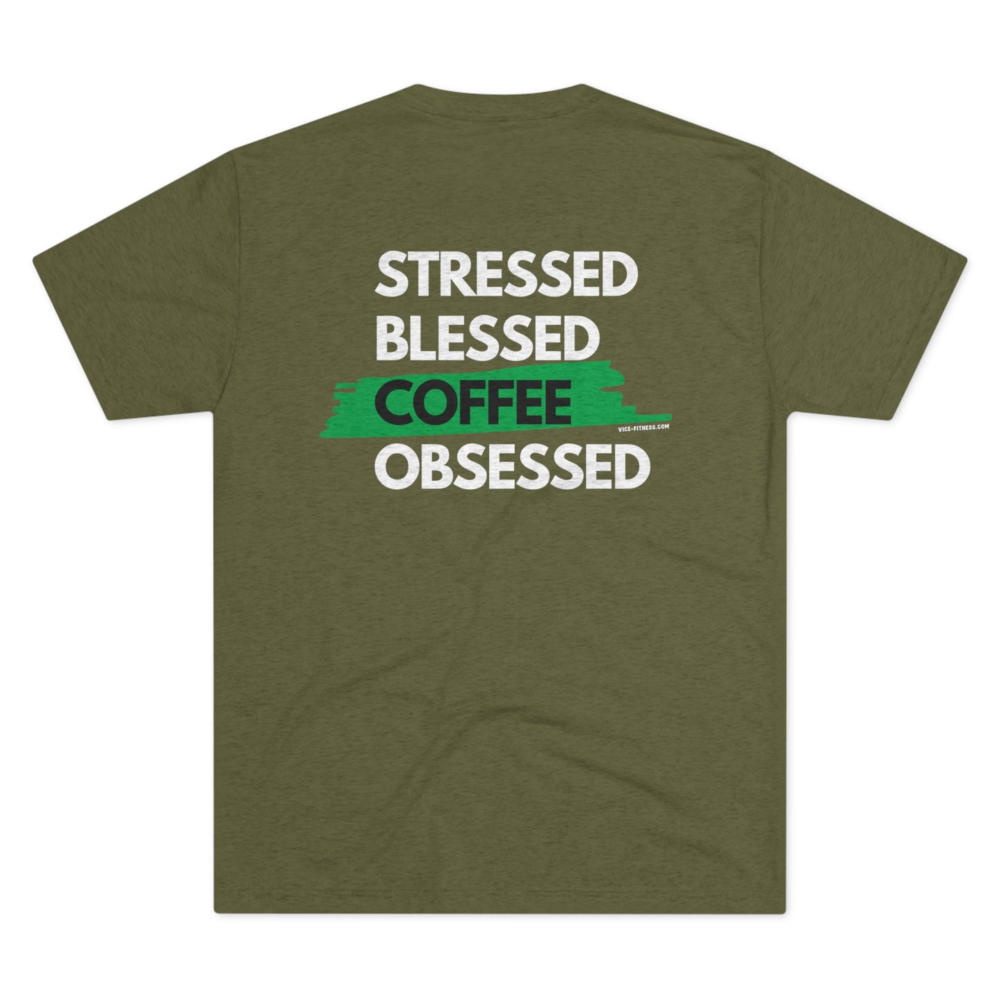 Stressed. Blessed. Coffee Obsessed. - Triblend Tee