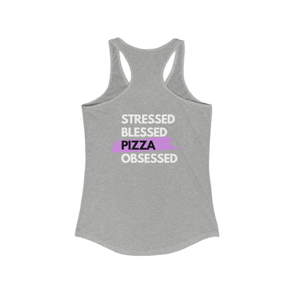 Stressed. Blessed. Pizza Obsessed - Tank Top