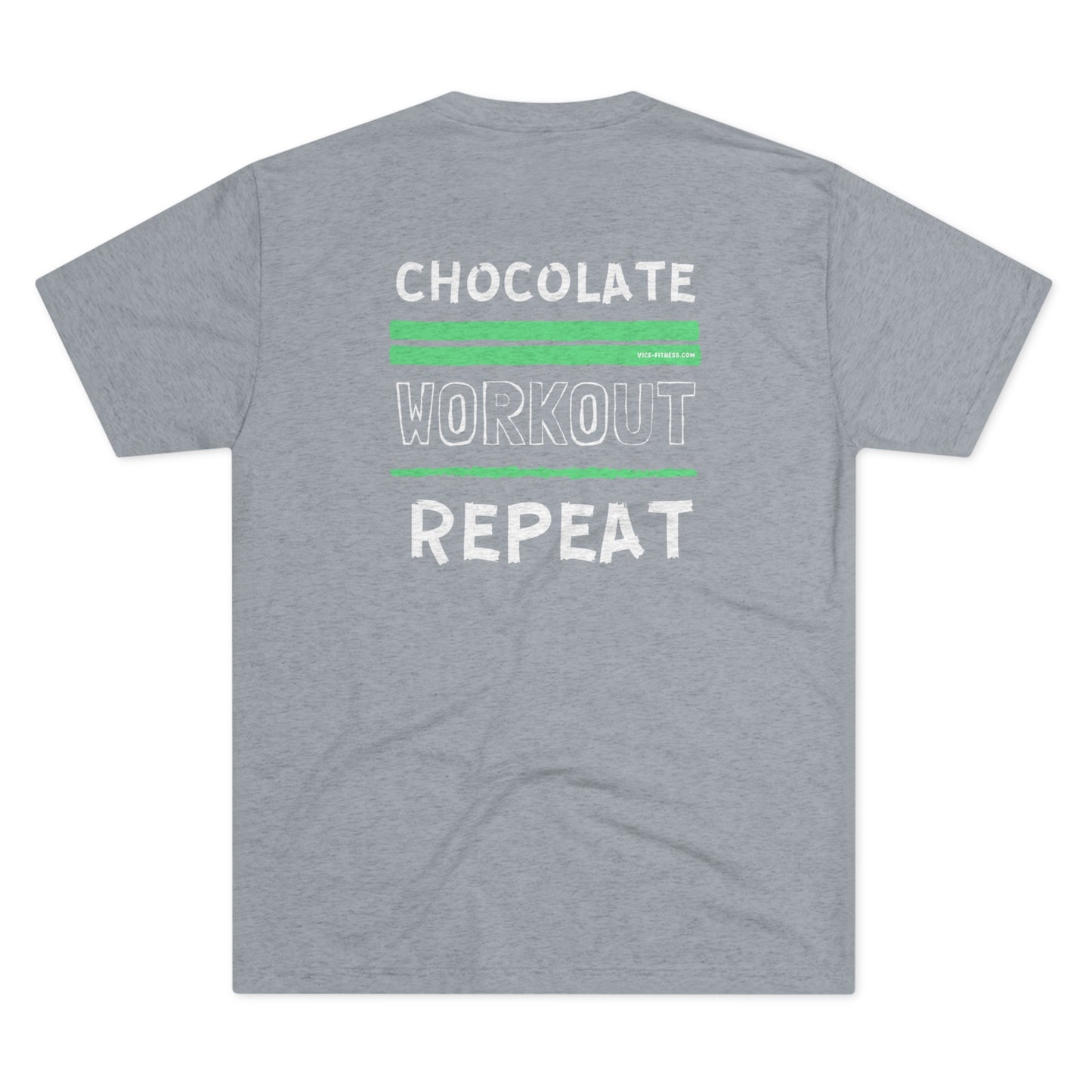 Chocolate. Workout. Repeat - Triblend Tee