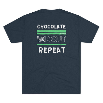 Chocolate. Workout. Repeat - Triblend Tee