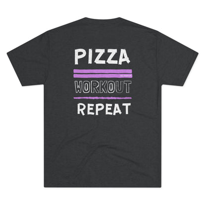 Pizza. Workout. Repeat.- Triblend Tee