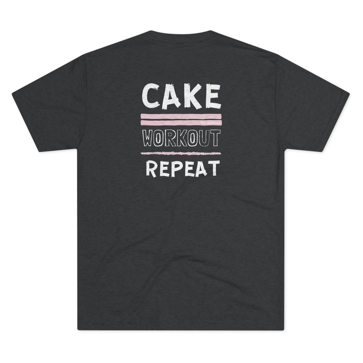 Cake. Workout. Repeat - Triblend Tee